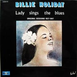 Lady Sings the Blues: Original Sessions 1937-1947