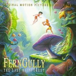 Ferngully... The Last Rainforest (Original Motion Picture Soundtrack)