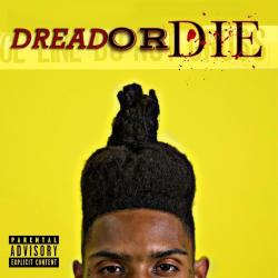 Dread or Die