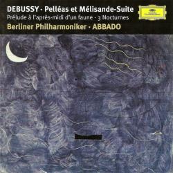Debussy: Pelléas et Mélisande-Suite / Prélude à l’après-midi d’un faune / 3 Nocturnes (Berlin Philharmonic Orchestra feat. conductor: Claudio Abbado)