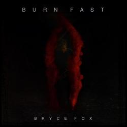 Burn Fast del álbum 'Burn Fast - Single'