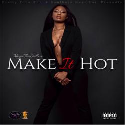 Last Week In HTx del álbum 'Make It Hot'