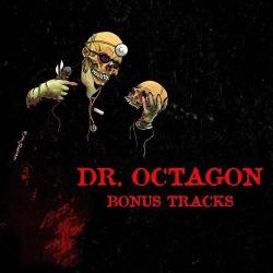 Dr. Octagonecologyst (Bonus Tracks)