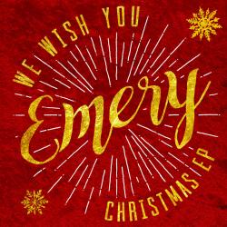 We Wish You Emery Christmas