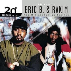 20th Century Masters - The Millennium Collection: The Best of Eric B. & Rakim