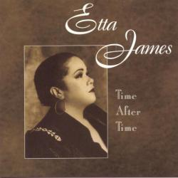 Time After Time (artist: Etta James)