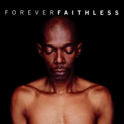 Forever Faithless - The Greatest Hits