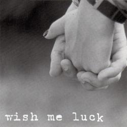 Wish Me Luck [EP]