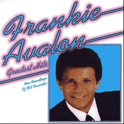 Why de Frankie Avalon