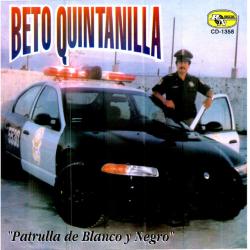 Patrulla De Blanco Y Negro de Beto Quintanilla