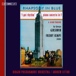 Rhapsody in Blue / I Got Rhythm / Piano Concerto in F / Second Rhapsody