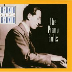 Gershwin Plays Gershwin: The Piano Rolls