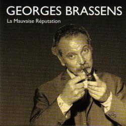 La Mauvaise Réputation de Georges Brassens