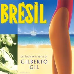 Les indispensables de Gilberto Gil