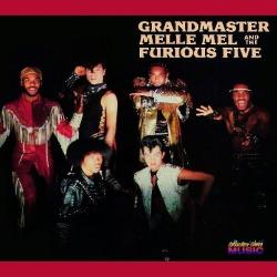 Grandmaster Melle Mel & The Furious Five