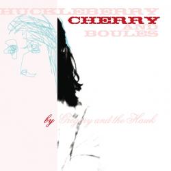 Huckleberry Cherry and Boules Tour EP