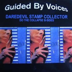 Daredevil Stamp Collector: Do the Collapse B-Sides