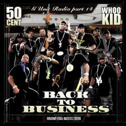 G-Unit Radio Part 14 - Back To Business 