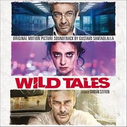 Wild Tales (Original Motion Picture Soundtrack)