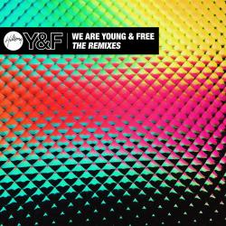 We Are Young & Free (The Remixes) - EP