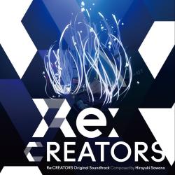 Re:CREATORS Original Soundtrack 