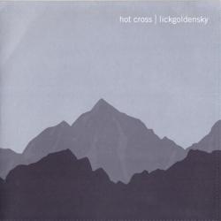 Hot Cross / Lickgoldensky