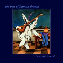 Death Of An Angel del álbum 'The Best of Human Drama ... In a Perfect World'