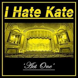 A Story I Can't Write de I Hate Kate