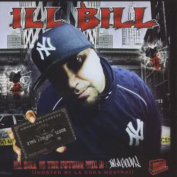Ill Bill Is The Future, Vol. 2