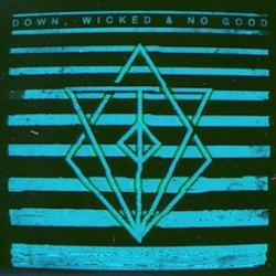 Down, Wicked & No Good (EP)