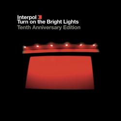 Turn on the Bright Lights: Tenth Anniversary Edition Disc 2