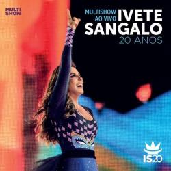 Adeus, Bye Bye del álbum 'Multishow Ao Vivo: Ivete Sangalo 20 Anos'