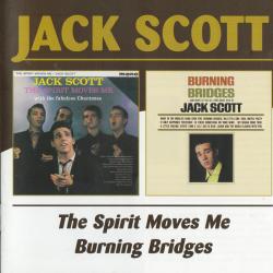The Spirit Moves Me / Burning Bridges
