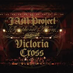 JAM Project Symphonic Album Victoria Cross