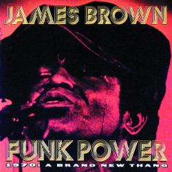 Funk Power 1970: A Brand New Thang 