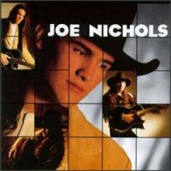 To Tell You The Truth, I Lied del álbum 'Joe Nichols'