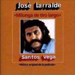 Santos Vega: Milonga de tiro largo