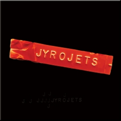 Just Wrote To Tell You del álbum 'Jyrojets'