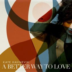 A Better Way To Love - Single