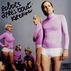 Le 20.04.2005 del álbum 'Robots après tout'