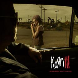 Fear is a place to live del álbum 'Korn III: Remember Who You Are'