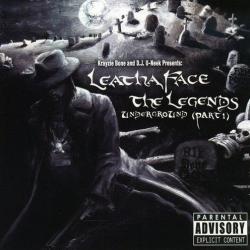 LeathaFace: The Legends (Underground)