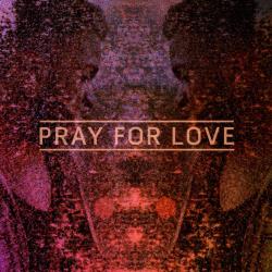 Pray for Love