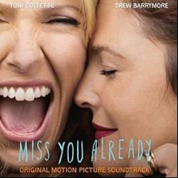What We Leave Behind del álbum 'Miss You Already (Original Motion Picture Soundtrack)'