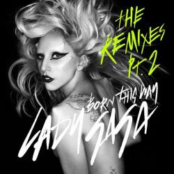 Born This Way (The Remixes, Pt. 2)