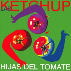 The Ketchup Song del álbum 'Hijas del Tomate'