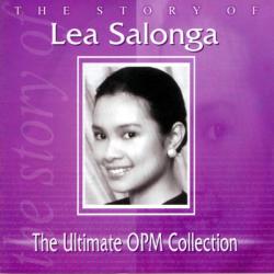The Story of Lea Salonga - The Ultimate OPM Collection