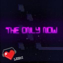 The Only Now