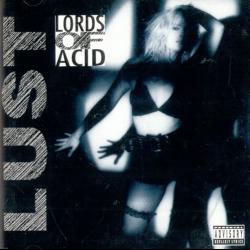 I Sit On Acid (remix) del álbum 'Lust'