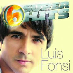 6 Super Hits: Luis Fonsi